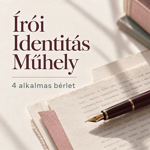 Írói Identitás Műhely - 4 alkalmas bérlet